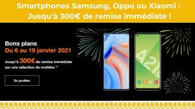 Smartphones Samsung, Oppo ou Xiaomi : jusqu'à 300€ de remise immédiate chez Orange et SOSH