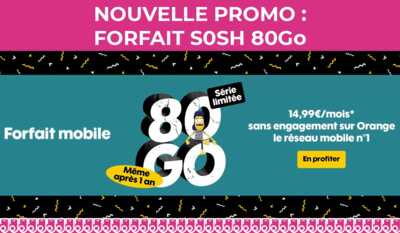Sosh lance un nouveau forfait mobile illimité avec 80Go de 4G !