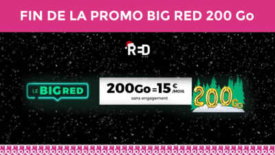 Tic Tac ! La FIN toute proche pour le forfait BIG RED 200Go