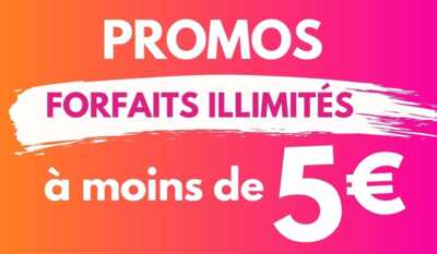Les forfaits les moins chers en promo à moins de 5€ !