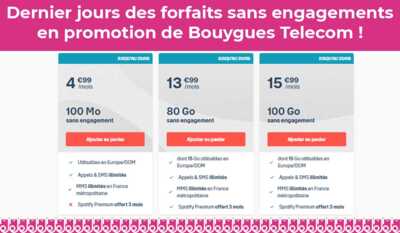 Vite ! Il vous reste moins de 24h pour profiter des forfaits Bouygues Telecom en promo !