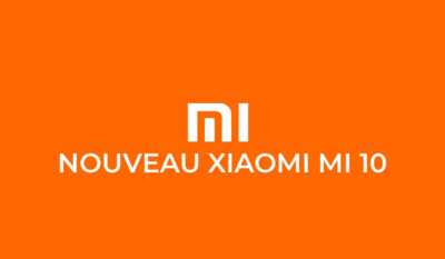 Xiaomi Mi 10 et Mi 10 Pro : quelles sont les nouvelles rumeurs ?