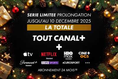 promo canal plus la totale prolongation noel