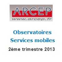 ARCEP : Résultats des services mobiles au 2éme trimestre 2013 !
