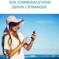 Vous partez en vacances à l’étranger, quelques conseils pour utiliser votre mobile !