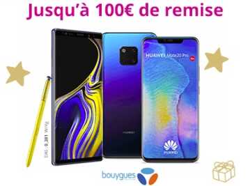 Les promos sur les derniers Smartphones Samsung et Huawei à saisir rapidement chez Bouygues Telecom