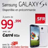 Où trouver le Samsung Galaxy S4 et à quel prix?