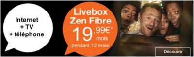 L’offre Livebox Zen Fibre à 19.99€ par mois chez Orange !