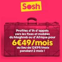 A l’occasion du Ramadan, l’option 1h d’appels vers le Maghreb ou l’Afrique est à moitié prix chez Sosh 