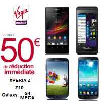 Virgin Mobile : Le Samsung Galaxy Mega, Xperia Z et BlacKberry Z10 à 0.99€ !