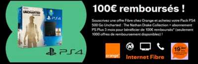 PS4 Uncharted : 100€ remboursés avec une livebox Fibre Orange à partir de 19.99€ !