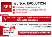 Encore plus de services avec l’offre Neufbox Evolution de SFR