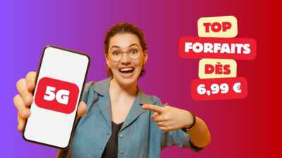 Top forfaits 5G dès 6,99 € par mois