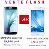 Dernières heures : Vente flash SFR sur le Samsung Galaxy S6 ou Galaxy A3 !