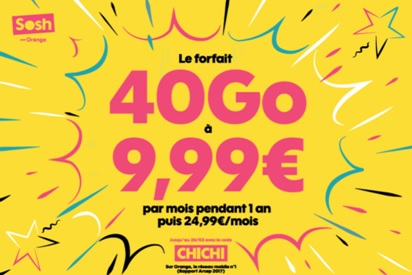 Sosh brade son forfait mobile 40Go à 9.99 euros avec le code promo CHICHI