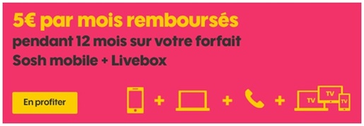 Bientôt la fin de la promo Sosh ... 5euros/mois remboursés pendant 12 mois