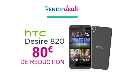 deal du vendredi Bouygues Telecom HTC 820 remise de 80€