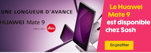 Le Huawei Mate 9 est disponible chez SOSH