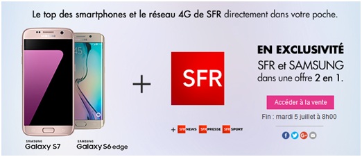 Les Samsung Galaxy S6 edge et Galaxy S7 en vente privée avec SFR