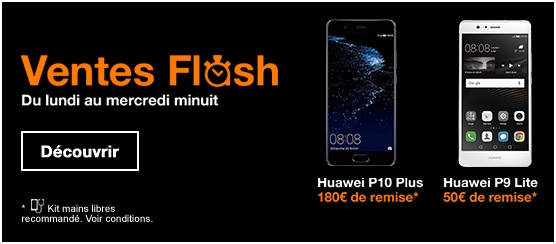 Ventes flash Orange : Les smartphones Huawei P10 Plus et P9 Lite à prix réduit