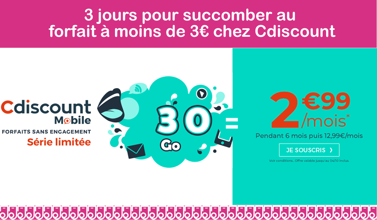 3 jours pour succomber au forfait à moins de 3€ chez Cdiscount