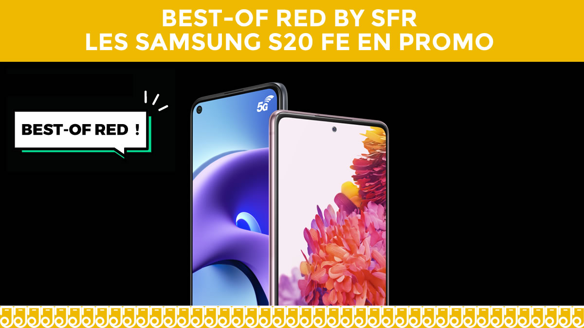 BEST-OF RED : LES SAMSUNG S20 FE 4G et 5G dès 399€ ce week-end