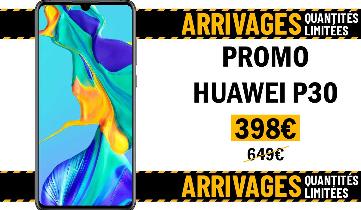 BON PLAN RENTREE : promo Huawei P30 chez Electro Dépôt à moins de 400€ !