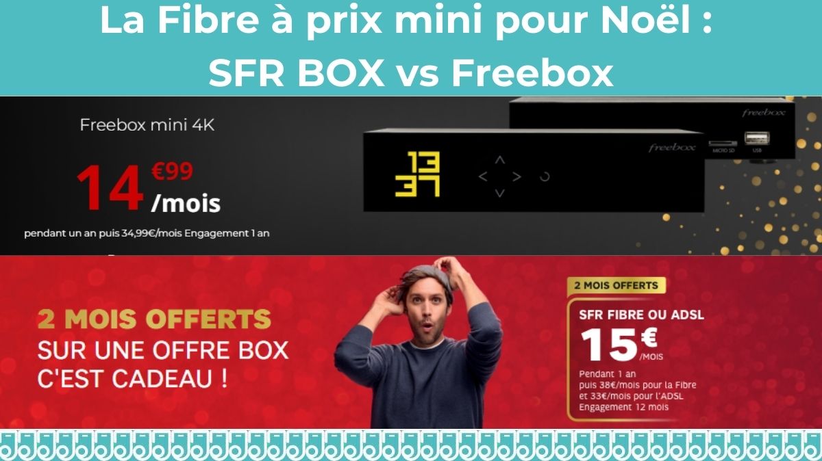 BOX Internet à 15€/mois : quelle offre choisir entre la BOX SFR et la Freebox ?