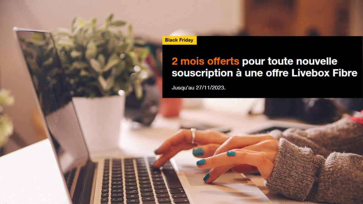 Black Friday : ne passez pas à côté de l'exceptionnelle promo d'Orange valable sur toutes ses box fibre !