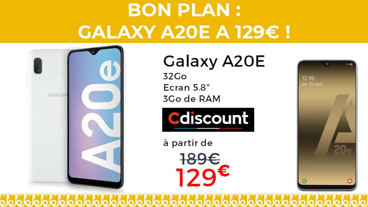 Bon plan Smartphone : Le Galaxy A20e est à 129€ sur Cdiscount