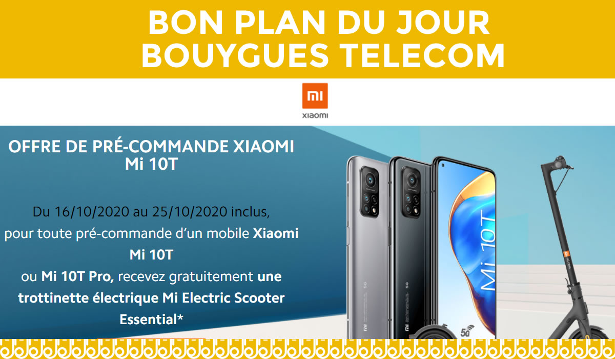 Bon plan du jour ! Xiaomi Mi 10T et Trottinette électrique pour 1€ (+5€ par mois) avec Bouygues TELECOM