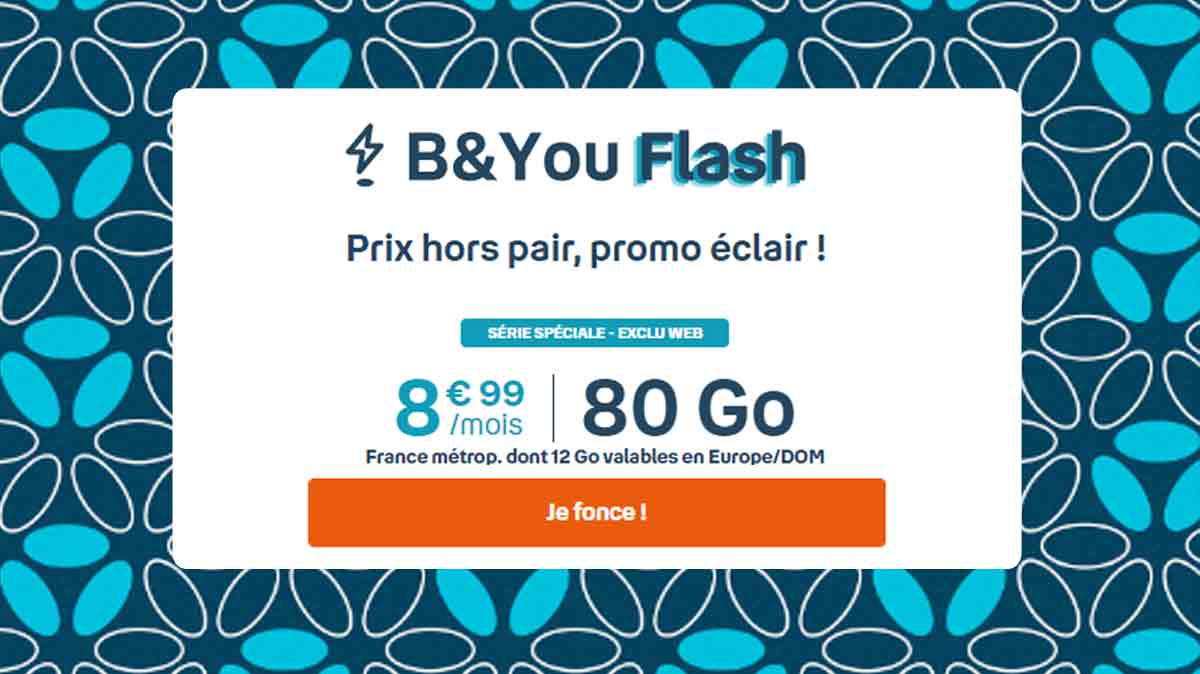 Bonne nouvelle ! Le forfait B&You Flash 80Go au prix canon de 8.99€ joue les prolongations