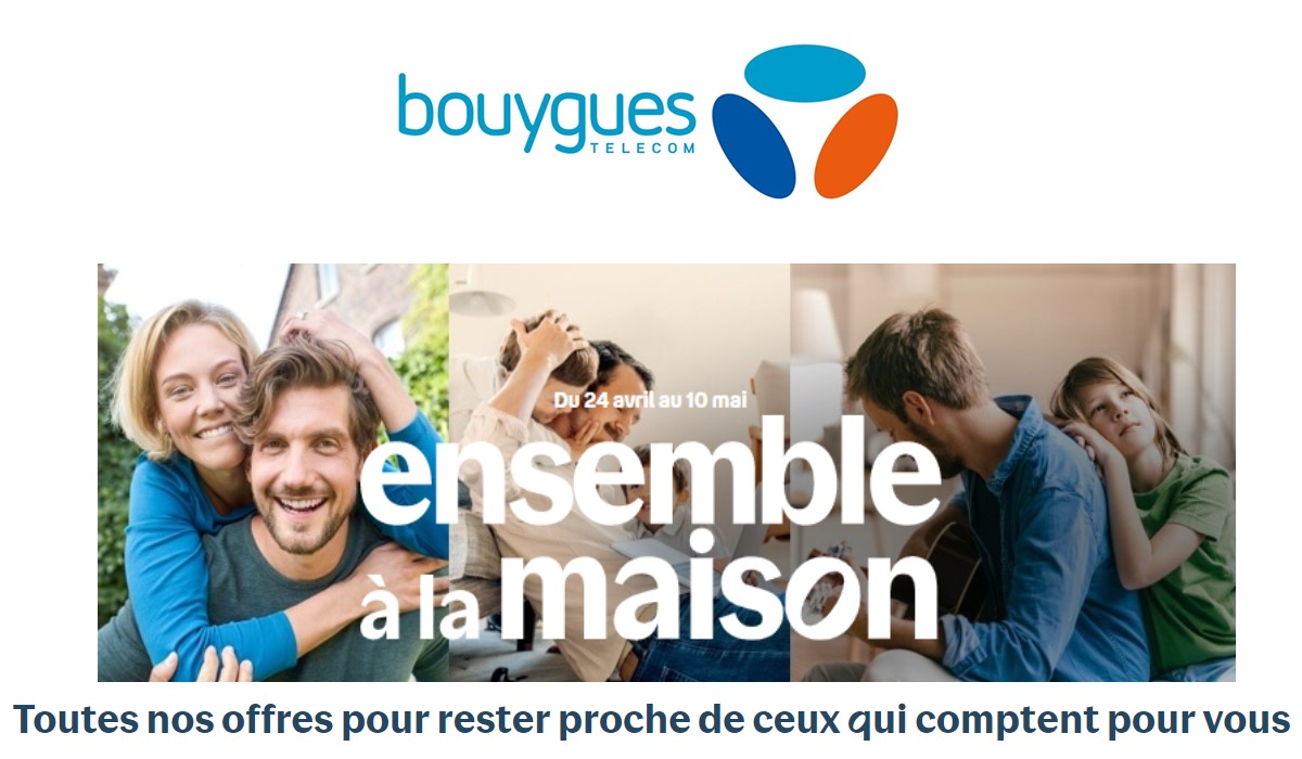 Bouygues Telecom lance l'opération "Ensemble à la maison"