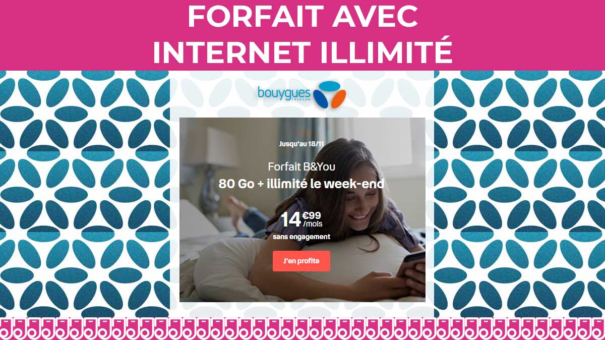Bouygues Telecom vous offre internet illimité le week-end avec ses nouvelles promos !