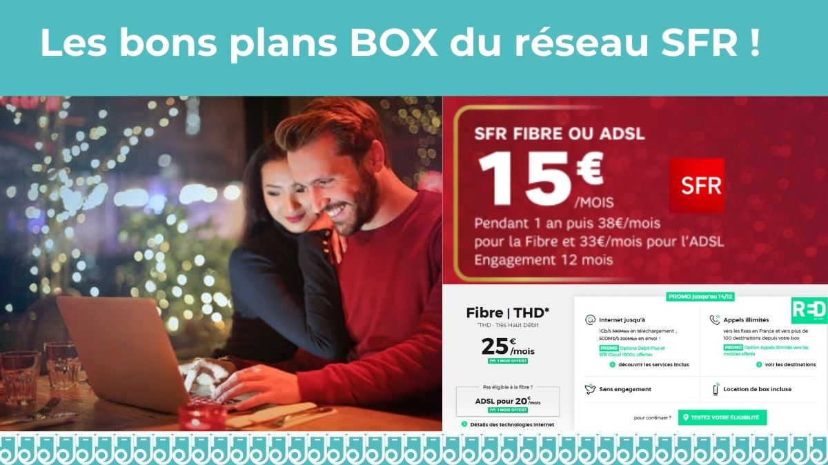 Box Internet : Prolongations des promos sur les Box du réseau SFR  !
