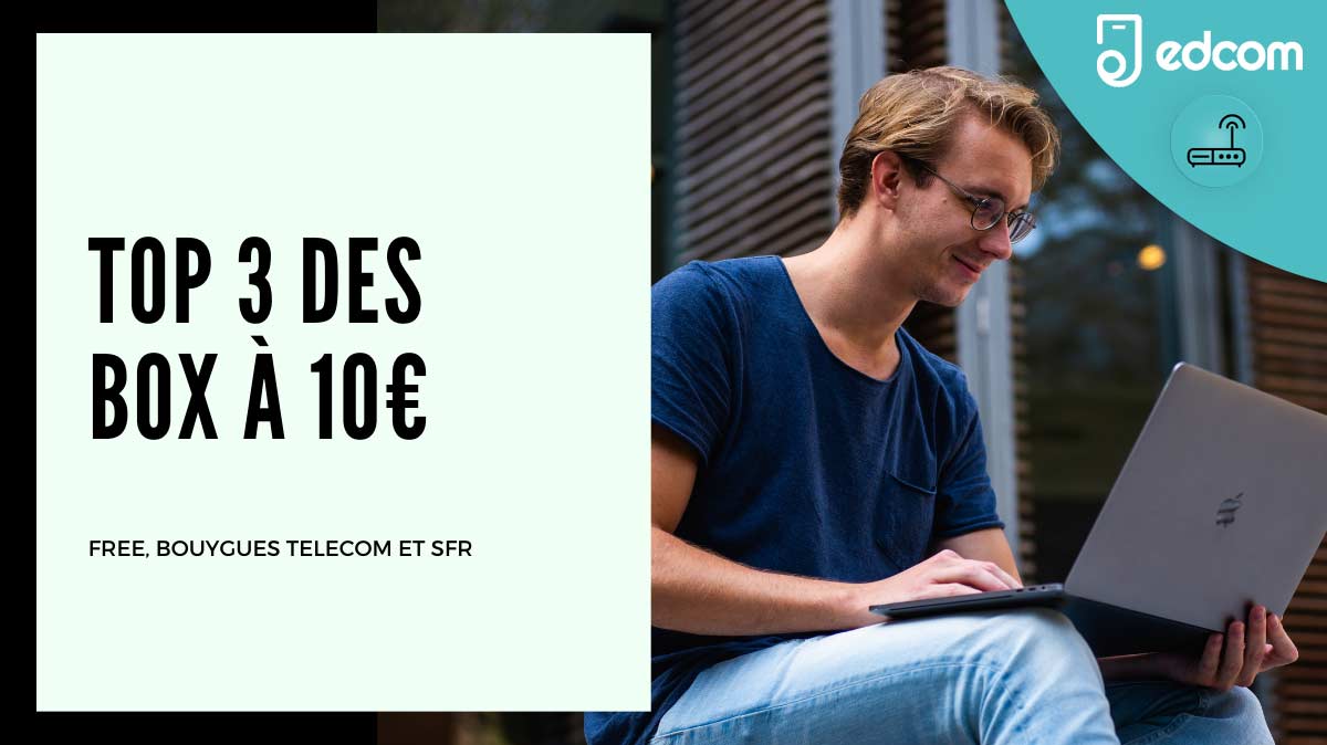 Box internet : Trois promos à seulement 10€ grâce à Free, SFR et Bouygues Telecom !