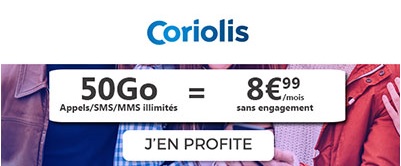 Souscrire au forfait Coriolis 50Go à 8,99?