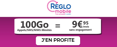 Forfait Reglo Mobile 100 Go à 9,95?