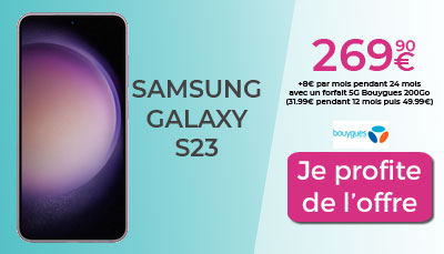 galaxy S23 avec un forfait BT