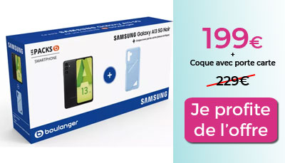 Promo pack Samsung Galaxy A13 5G Boulanger