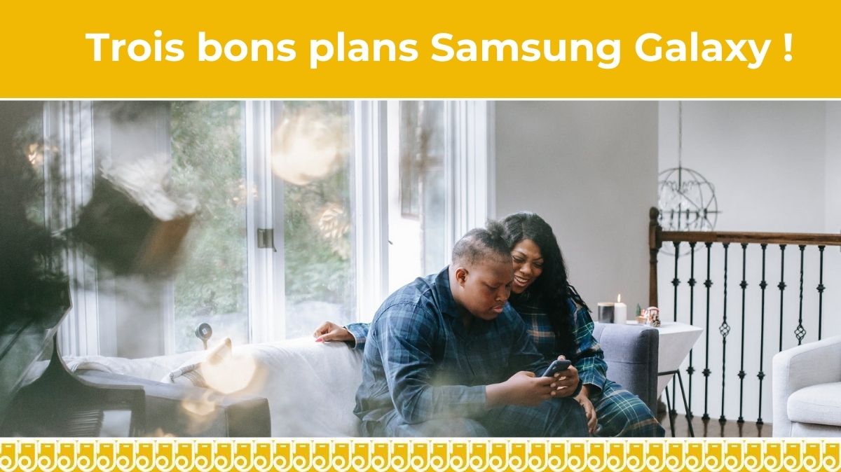 Cadeau de Noël : Trois bons plans Samsung Galaxy chez Boulanger