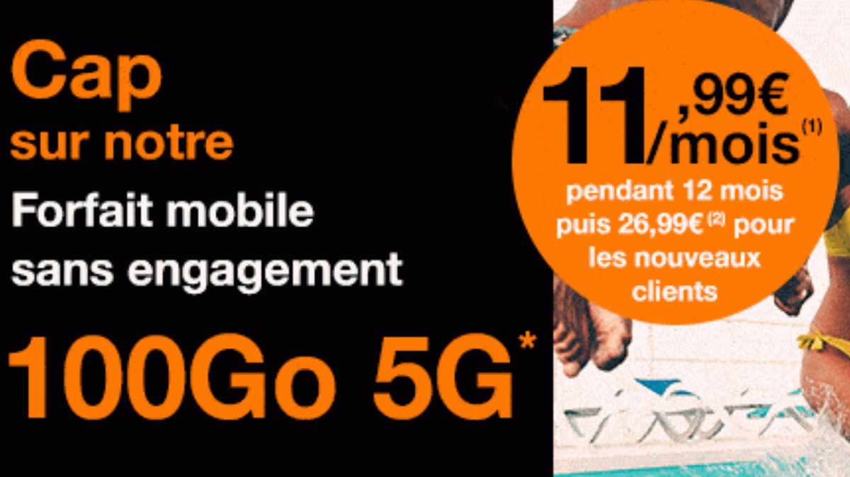 Comment obtenir le forfait Orange avec 100Go de 5G au prix exceptionnel de 11.99€ par mois ?