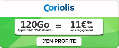 Forfait Coriolis 120 Go en série limitée