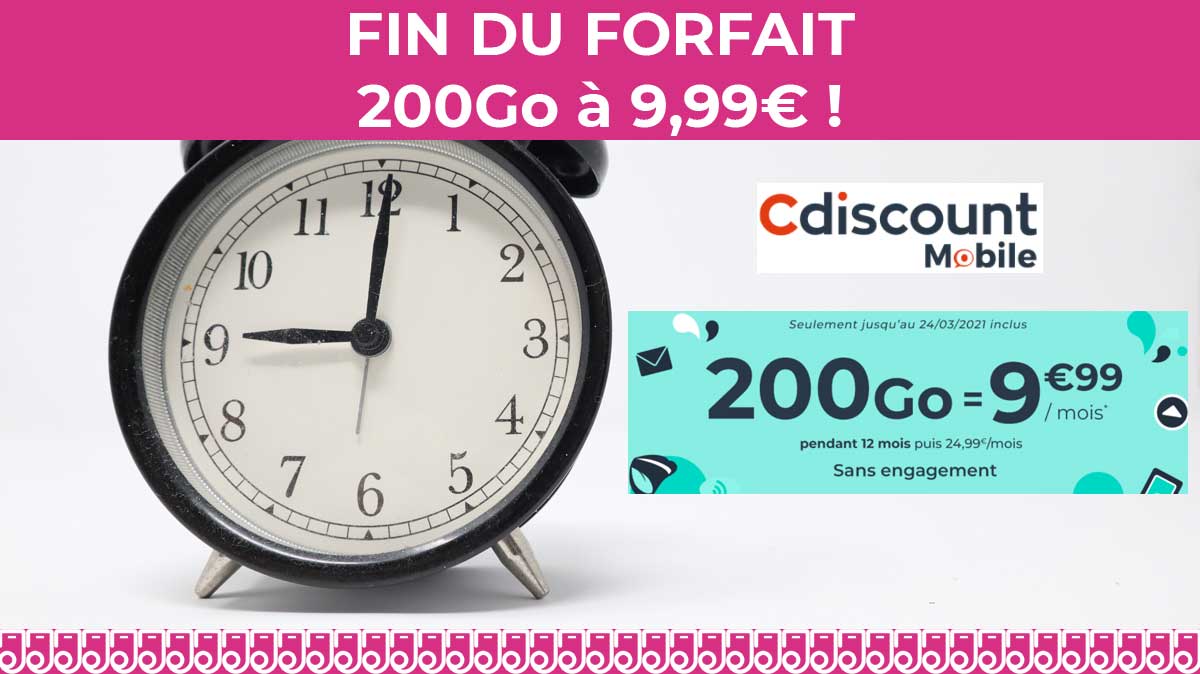 Dernières 48h du forfait mobile en promotion chez Cdiscount : 200Go à 9,99€/mois