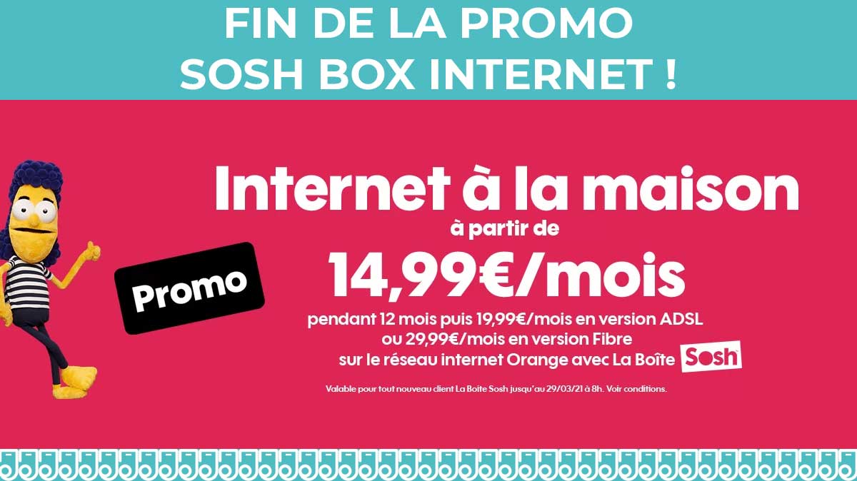 Fin de la promo BOX Internet SOSH sans engagement à 14.99€