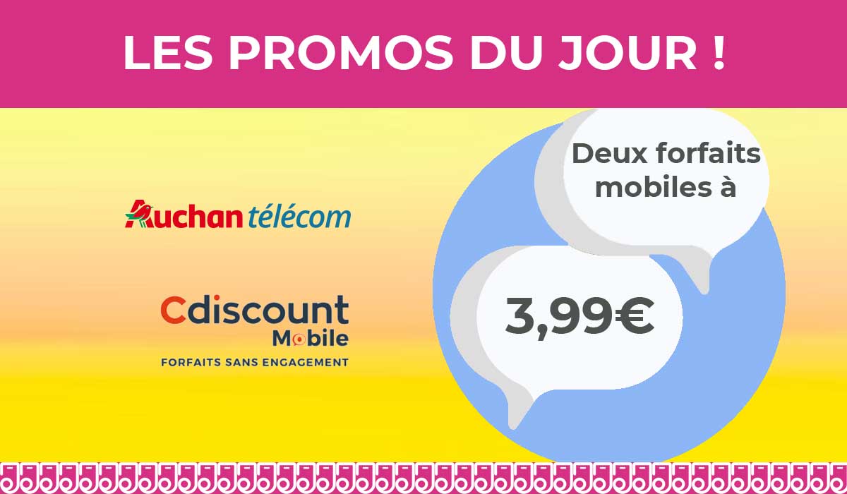 FORFAIT PAS CHER : découvrez les deux offres de Cdiscount Mobile et Auchan Télécom à 3,99€/mois