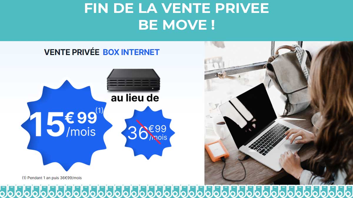 Fin de la vente privée BeMove avec trois bons plans BOX internet et/ou forfait mobile !