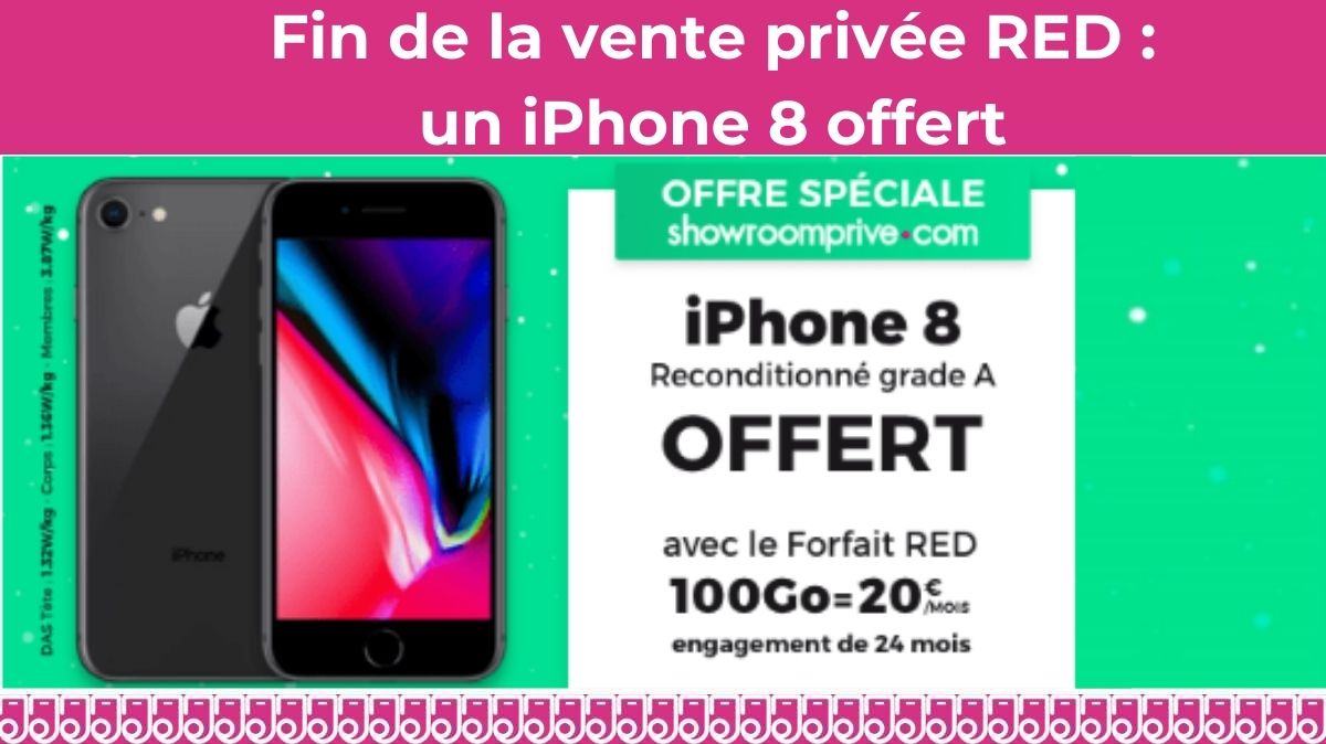 Fin de la vente privée RED by SFR avec un iPhone 8 offert