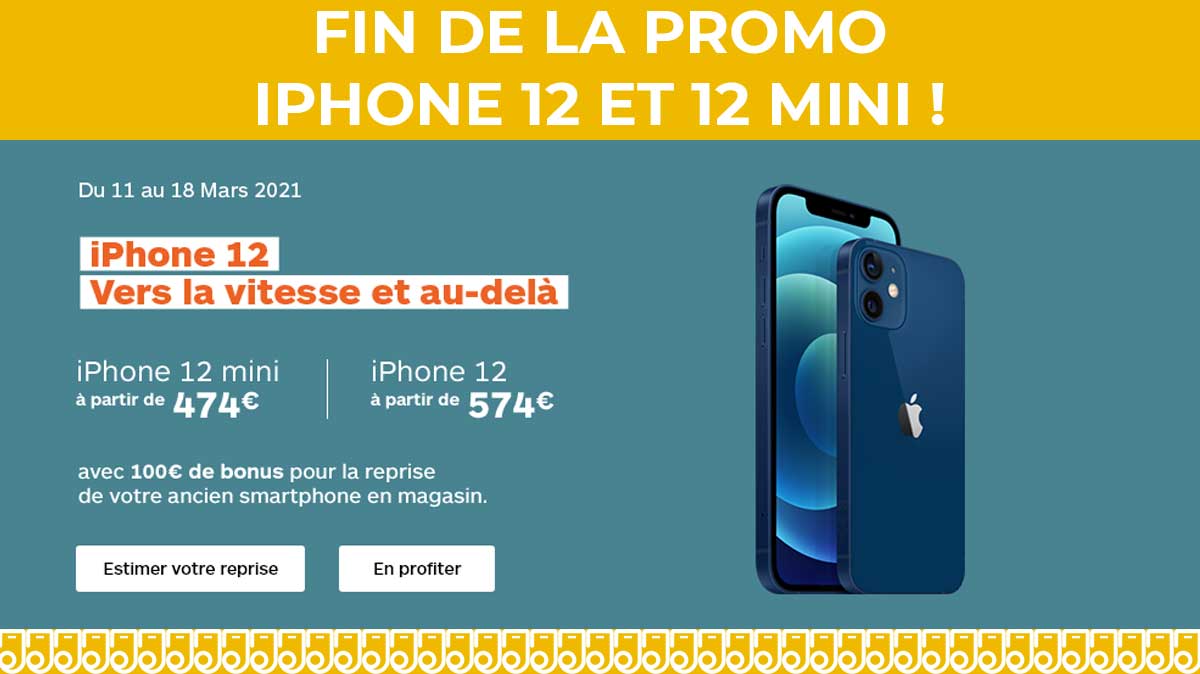 Fin du bon plan Boulanger pour chopper l'iPhone 12 à 574€ ou l'iPhone 12 Mini à 474€