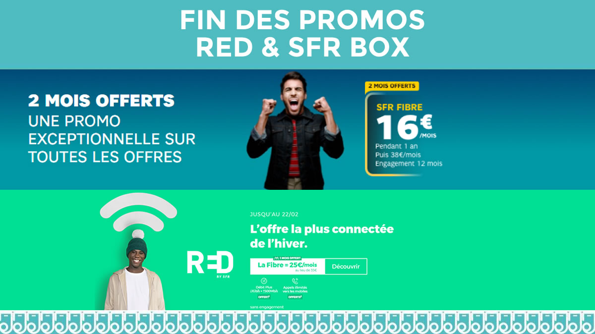 Fin toute proche des réductions et mois offerts SFR et RED Box !